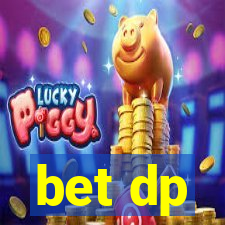 bet dp